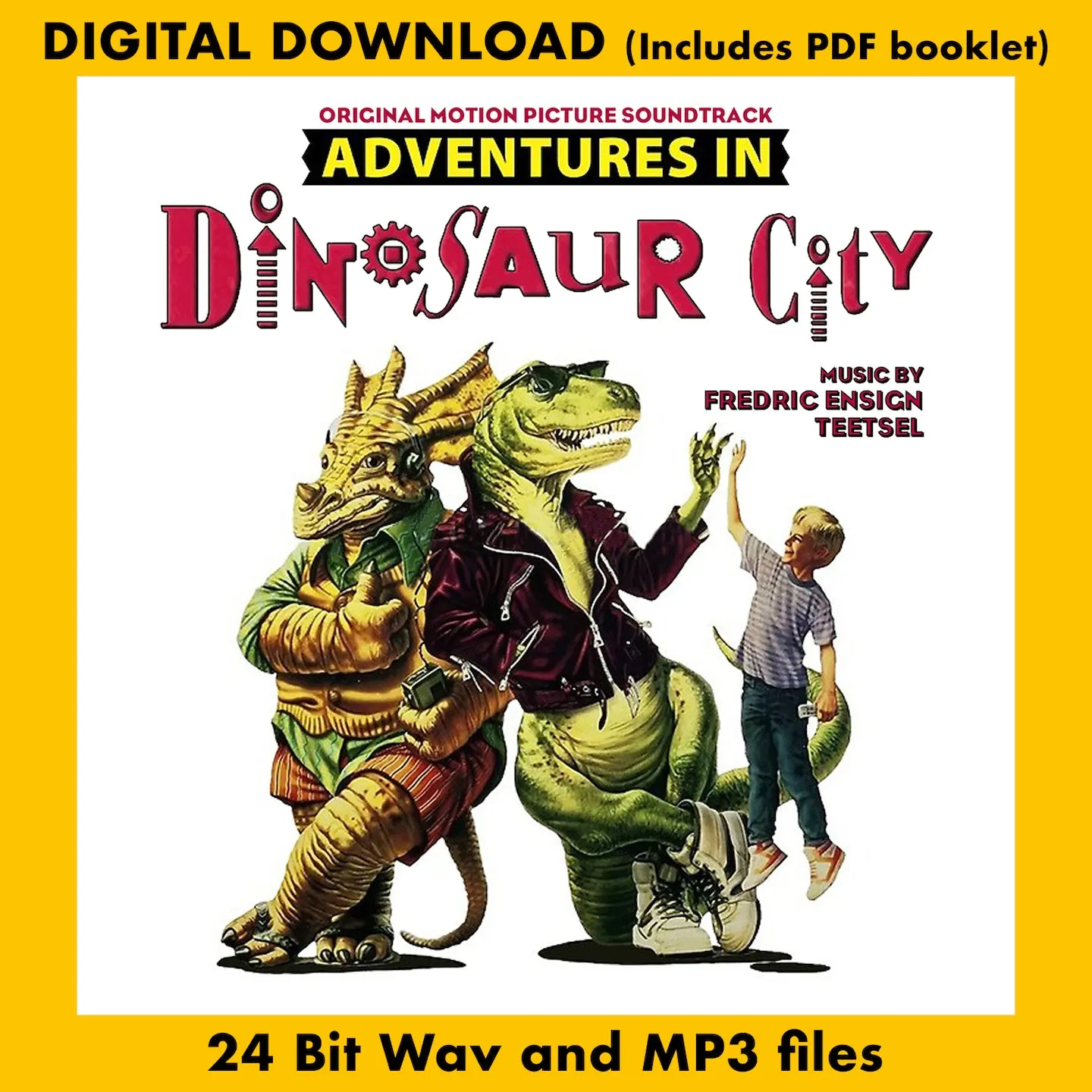 ADVENTURES IN DINOSAUR CITY - Original Motion Picture Soundtrack by Fredric Ensign Teetsel