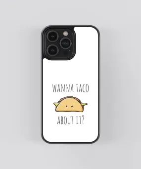 Taco Bout' It Glass Phone Case Cover